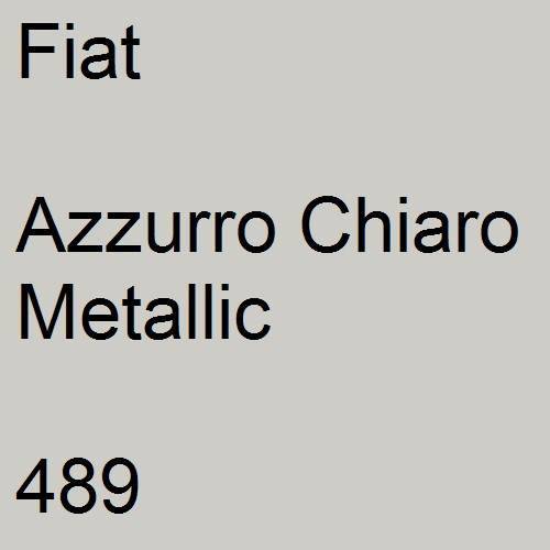 Fiat, Azzurro Chiaro Metallic, 489.